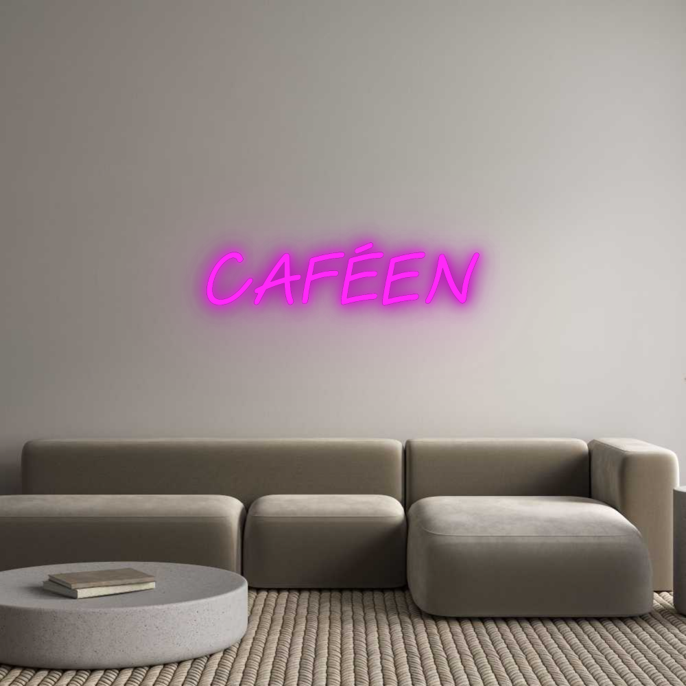 Custom Neon: Caféen