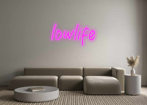 Benutzerdefiniertes Neon: Lowlife