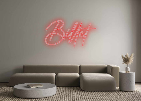 Benutzerdefiniertes Neon: Billet