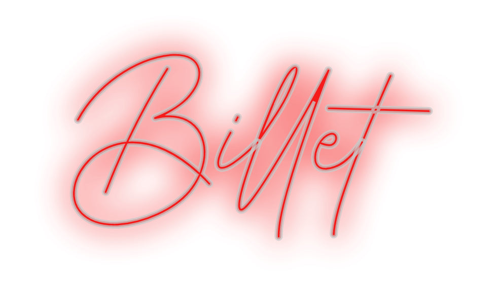 Benutzerdefiniertes Neon: Billet