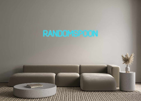 Benutzerdefiniertes Neon: RandomSpoon