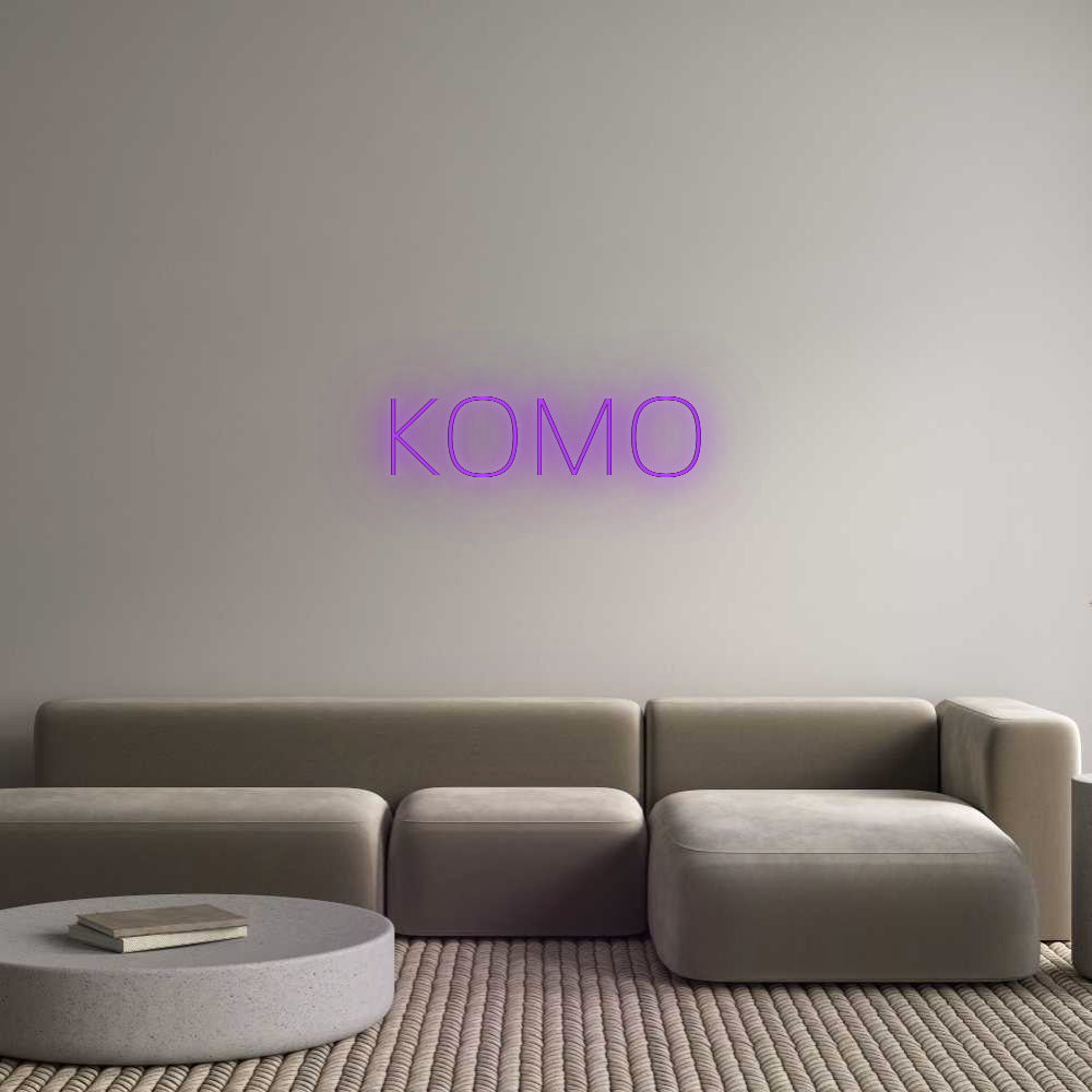 Benutzerdefiniertes Neon: KOMO