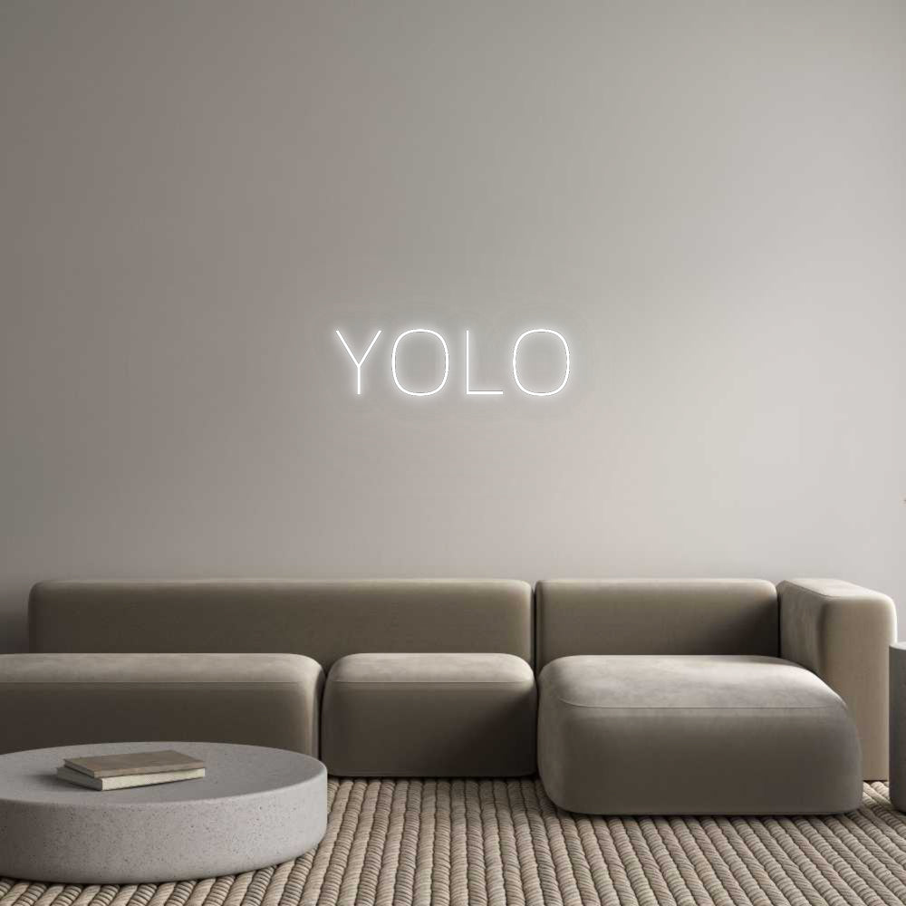 Benutzerdefiniertes Neon: YOLO